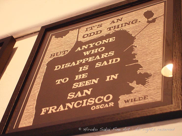 anyone who disappears is said to be seen in san francisco, oscar wild quote,woodblock, artwork on art gallery wall 